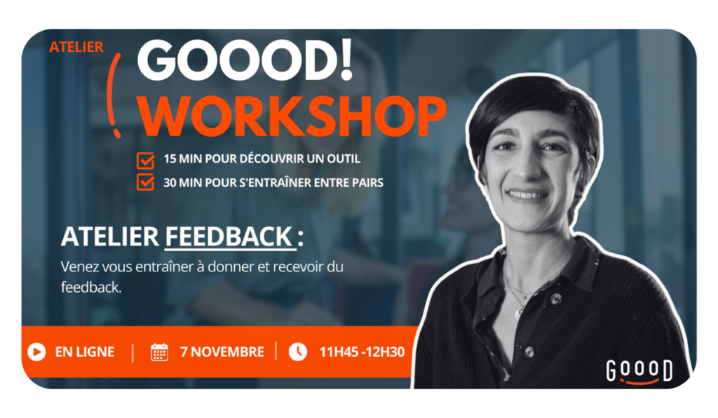 Goood workshop : apprendre à donner du feedback